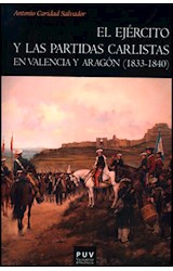 Papel El Ejército Y Las Partidas Carlistas En Valencia Y Aragón (1833-1840)