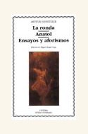 Papel RONDA, LA/ ANATOL/ ENSAYOS Y AFORISMOS