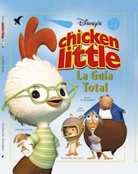 Libro Chicken Little / La Guia Total (Disney)