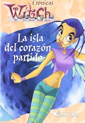 Libro Cronicas Witch  La Isla Del Corazon Partido