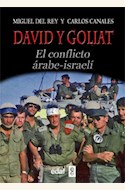 Papel DAVID Y GOLIAT, EL CONFLICTO ARABE - ISRAELI