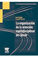 Papel La Organización De La Atencion Multidisciplinar En Cancer