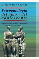 Papel DICCIONARIO AKAL DE PSICOPATOLOGIA DEL NIÑO Y DEL ADOLESCENT
