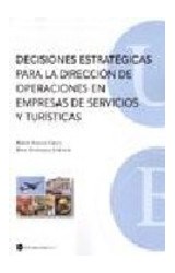 Papel Decisiones estratégicas para la dirección de operaciones en empresas de servicios y turísticas