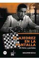 Papel El ajedrez en la pantalla: 25 films y partidas
