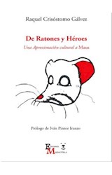 Papel DE RATONES Y HEROES  UNA APROXIMACION CULTURAL A M
