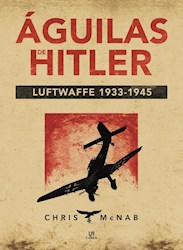 Papel Aguilas De Hitler - Luftwaffe 1933-1945