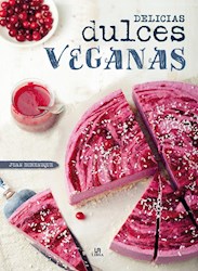 Libro Delicias Dulces Veganas