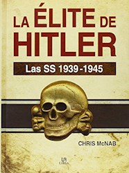 Papel Elite De Hitler, La - Las Ss 1939 - 1945