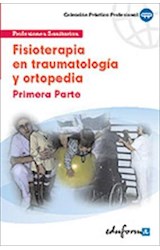  FISIOTERAPIA EN TRAUMATOLOGIA Y ORTOPEDIA  I