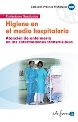  HIGIENE DEL MEDIO HOSPITALARIA (ATENCION DE