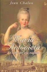Papel Maria Antonieta Del Esplendor A La Tragedia