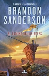 Libro El Camino De Los Reyes ( Libro 1 Saga El Archivo De Las Tormentas )