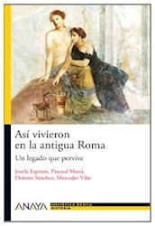 Papel Asi Vivieron En La Antigua Roma