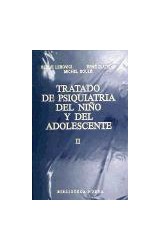  TRATADO DE PSIQUIATRIA DEL NINO Y DEL ADOL, T  2