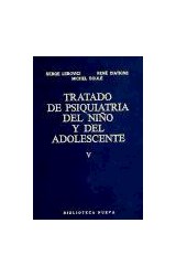  TRATADO DE PSIQUIATRIA DEL NINO Y DEL ADOL, T  5
