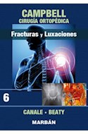 Papel Campbell Cirugía Ortopédica T6. Fracturas Y Luxaciones...
