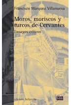 Papel Moros, moriscos y turcos de Cervantes
