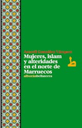 Papel Mujeres, Islam Y Alteridades En El Norte De Marruecos