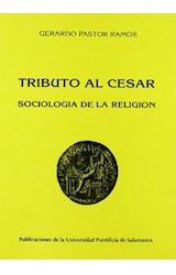  TRIBUTO AL CESAR: SOCIOLOGIA DE LA RELIGION