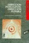 Libro Direccion Inteligente  Direccion Flexible