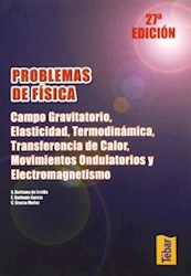 Libro Problemas De Fisica : Campo Gravitatorio , Elasticidad , Termodinamica