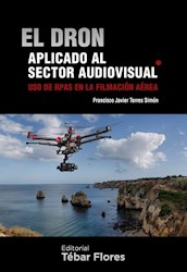 Libro El Dron Aplicado Al Sector Audiovisual