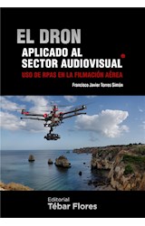  El dron aplicado al sector audiovisual