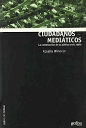 Papel CIUDADANOS MEDIATICOS LA CONSTRUCCION DE LO PUBLICO EN LA RADIO