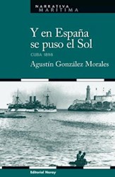 Papel Y En España Se Puso El Sol - Cuba 1898