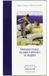  FEMENINO PLURAL  PALABRA Y MEMORIA DE MUJE