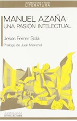 Papel Manuel Azaña: una pasión intelectual
