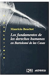 Papel Los fundamentos de los derechos humanos en Bartolomé de las Casas