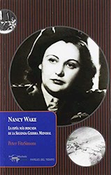 Papel Nancy Wake La Espia Mas Buscda De La Segunda Guerra Mundial