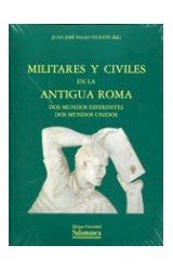  MILITARES Y CIVILES EN LA ANTIGUA ROMA