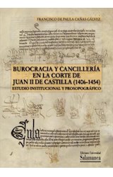  Burocracia y cancillerÌa en la corte de Juan II de Castilla (1406-1454)