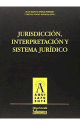 Papel Jurisdicción, interpretación y sistema jurídico