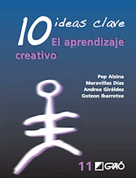 Libro 10 Ideas Clave. El Aprendizaje Creativo