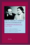 Papel CORRESPONDENCIA 1951-1970 (PAUL CELAN Y GISELE CELAN- LESTRANGE)