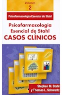 Papel Psicofarmacología Esencial De Stahl. Casos Clínicos, Vol. 2