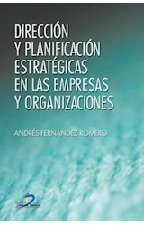  Dirección y planificación estratégicas en las empresas y organizaciones
