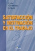 Papel Satisfaccion Y Motivacion En El Trabajo