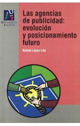  LAS AGENCIAS DE PUBLICIDAD : EVOLUCION Y POS