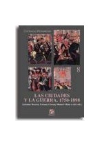  LAS CIUDADES Y LA GUERRA: 1750-1898
