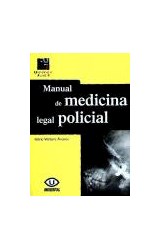  MANUAL DE MEDICINA LEGAL POLICIAL