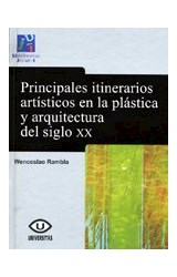 Papel Principales itinerarios artísticos en la plástica y la arquitectura del siglo XX.