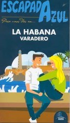 Papel La Habana: Varadero Escapada 2012 Guía Azul