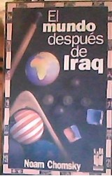  EL MUNDO DESPUES DE IRAQ
