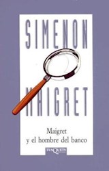 Papel Maigret Y El Hombre Del Banco