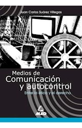  MEDIOS DE COMUNICACION Y AUTOCONTROL